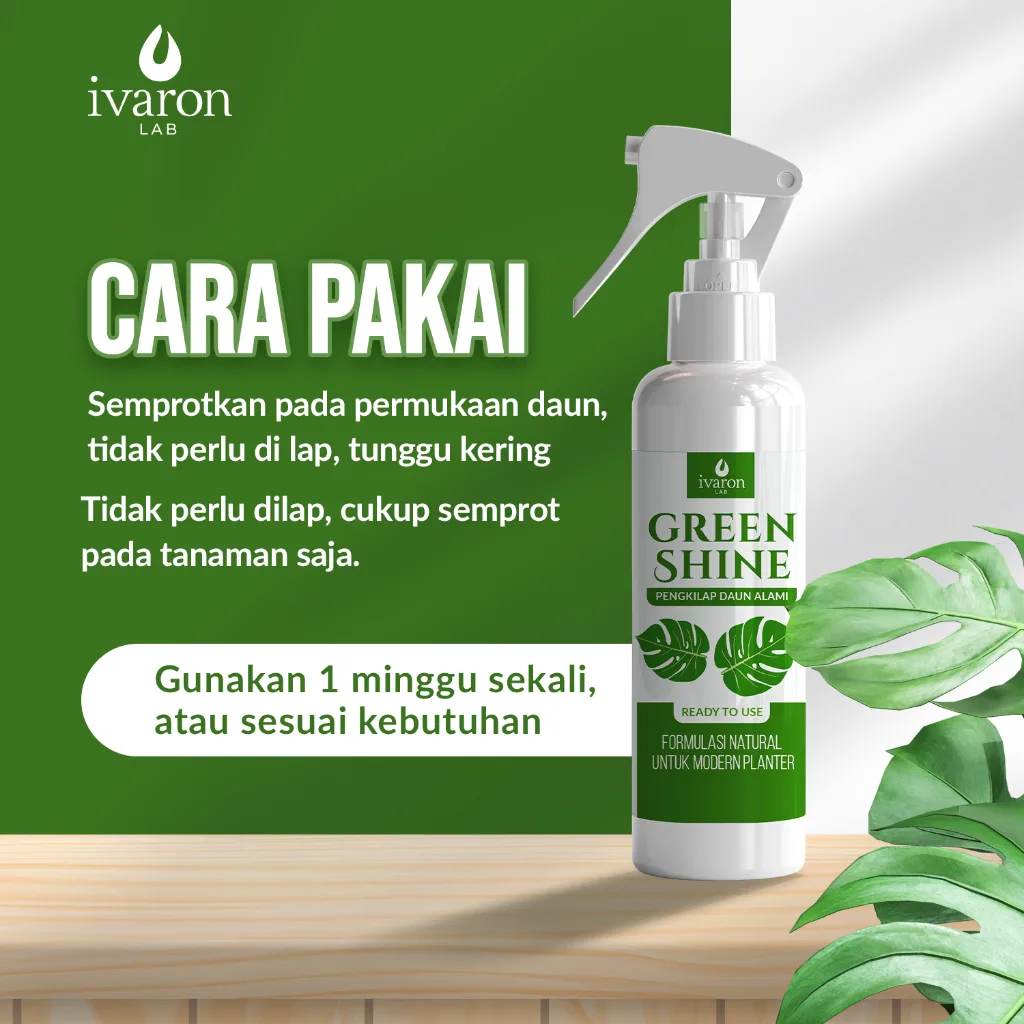 Ivaron Green Shine 250ml - Pengkilap Daun Tanaman Hias, Siap Pakai & Melindungi Daun