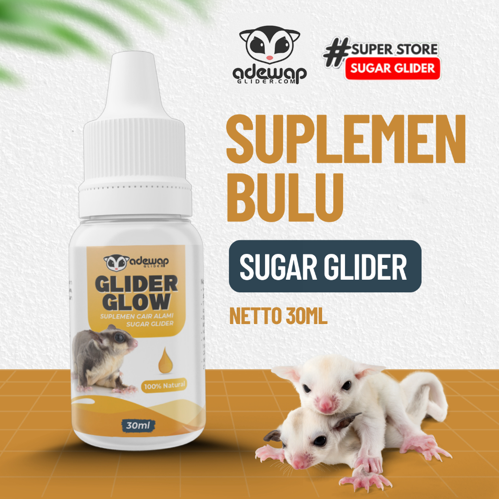 ADEWAP GLIDER Glow Suplement Perawatan Bulu Sugar Glider - 30ML - 5