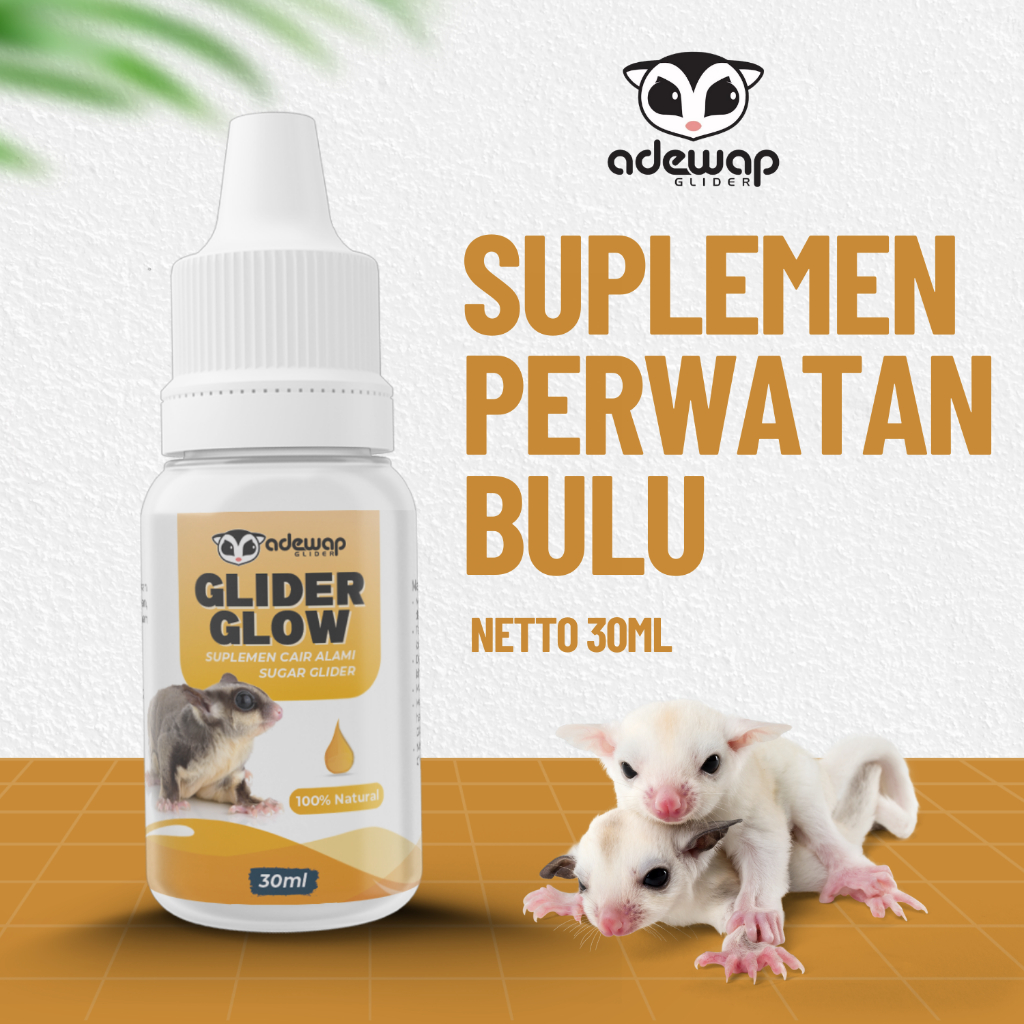 ADEWAP GLIDER Glow Suplement Perawatan Bulu Sugar Glider - 30ML