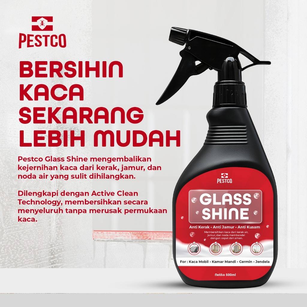 PESTCO Glass Shine Pembersih Kerak Jamur Kaca Mobil Kamar Mandi Cermin Jendela Anti Kusam 500ml
