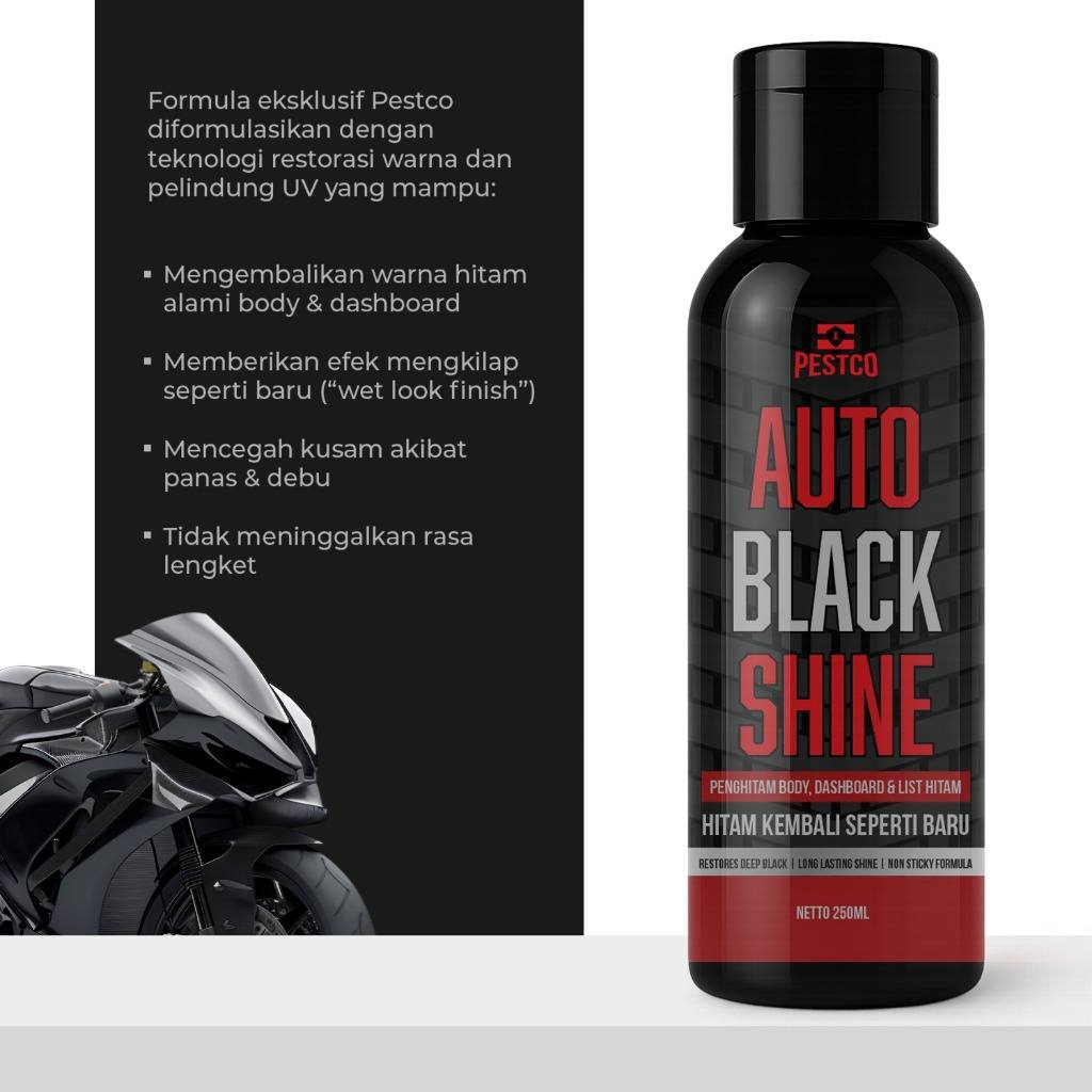 PESTCO Auto Black Shine Penghitam Body Dashboard List Hitam Motor Mobil Wet Look Anti Kusam 250ml