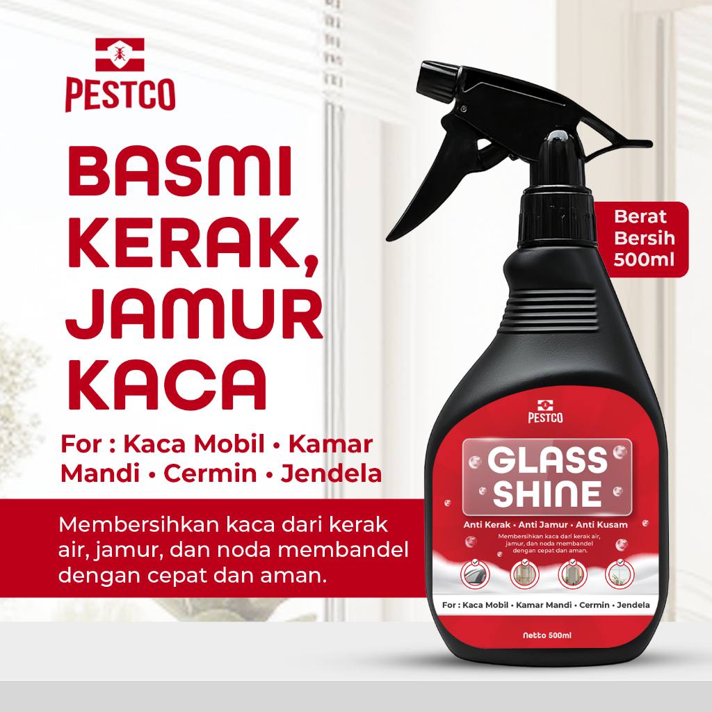 PESTCO Glass Shine Pembersih Kerak Jamur Kaca Mobil Kamar Mandi Cermin Jendela Anti Kusam 500ml