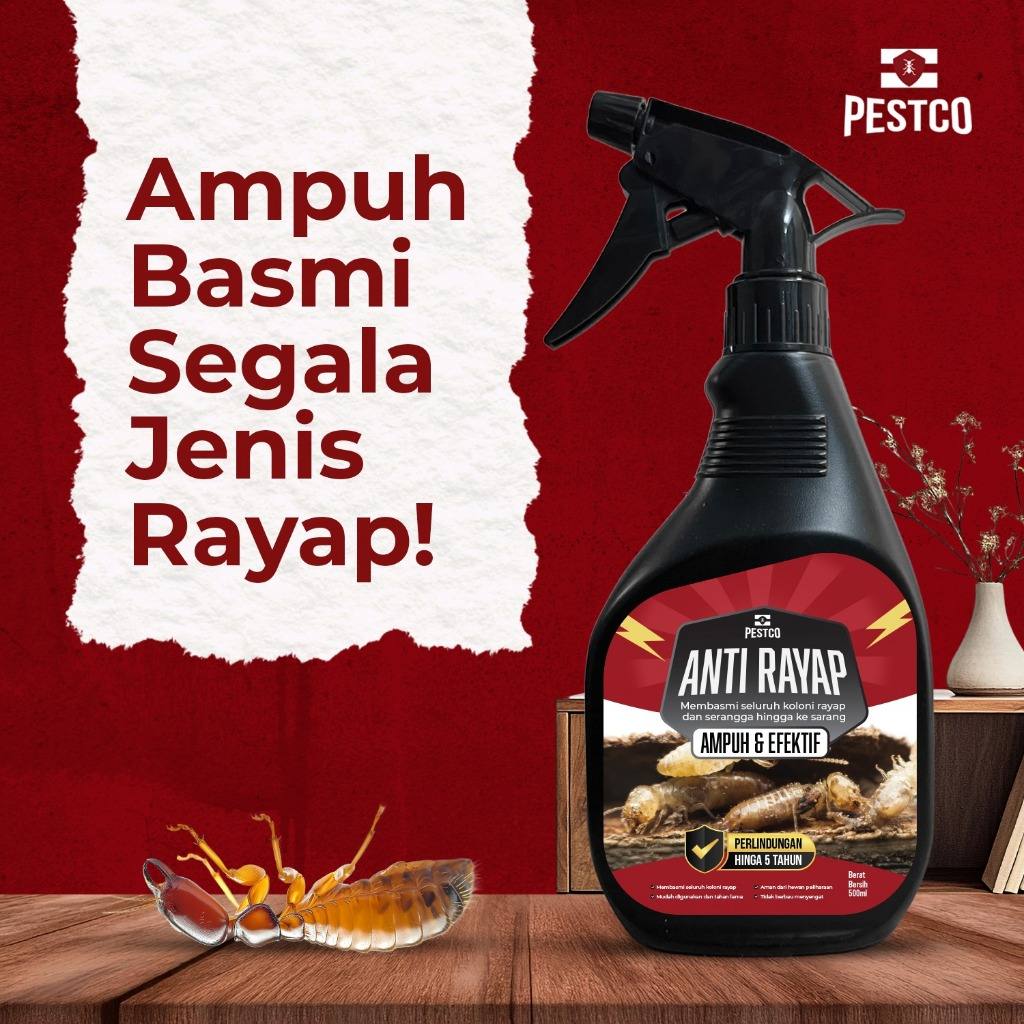 PESTCO Anti Rayap 500ml Obat Rayap Kayu & Tanah Cairan Pembasmi Rayap Racun Rayap