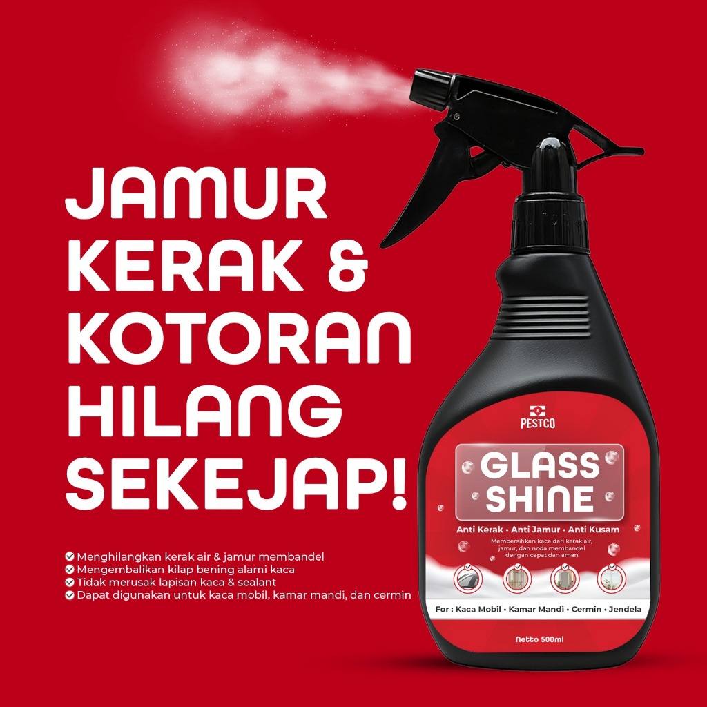PESTCO Glass Shine Pembersih Kerak Jamur Kaca Mobil Kamar Mandi Cermin Jendela Anti Kusam 500ml